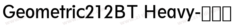 Geometric212BT Heavy字体转换